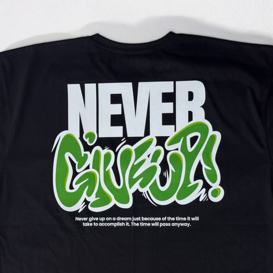 Never giveup Oversized Tee